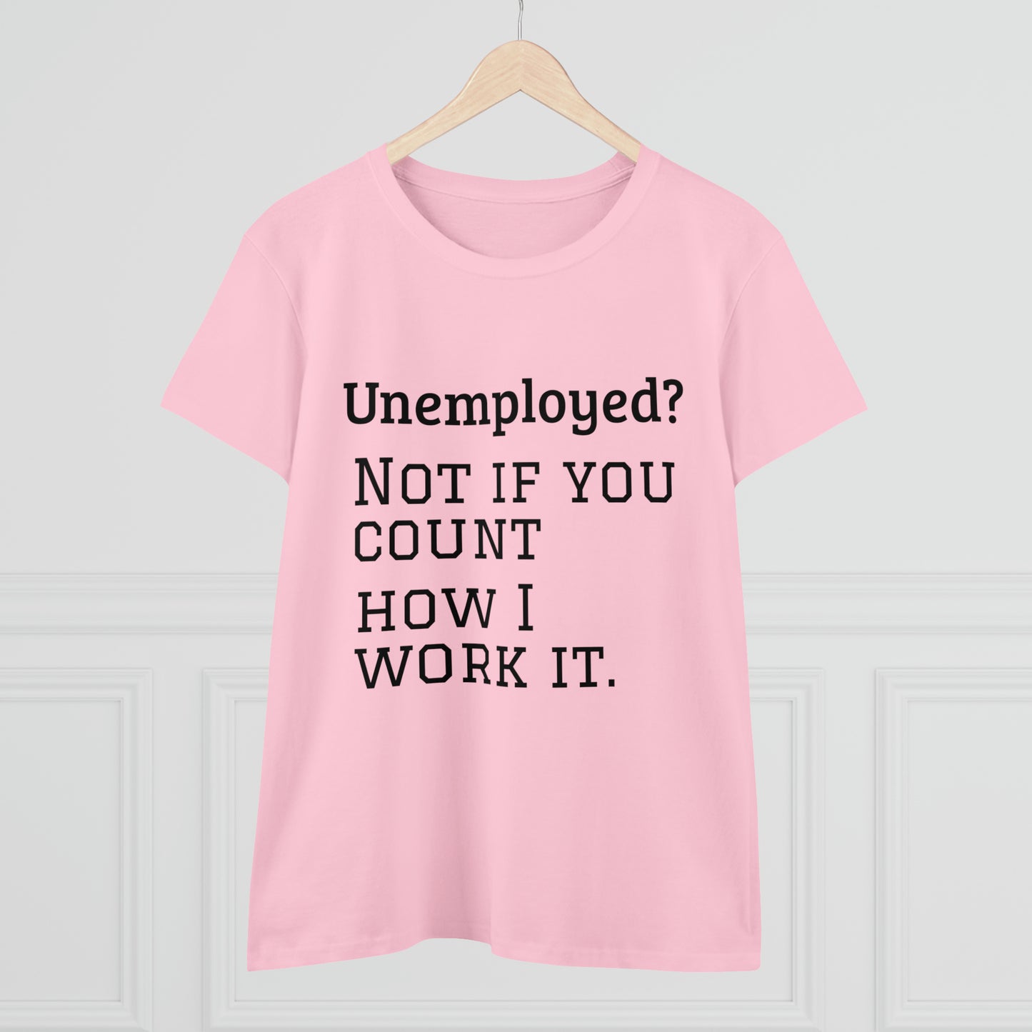 Unemployed? Cotton Tee