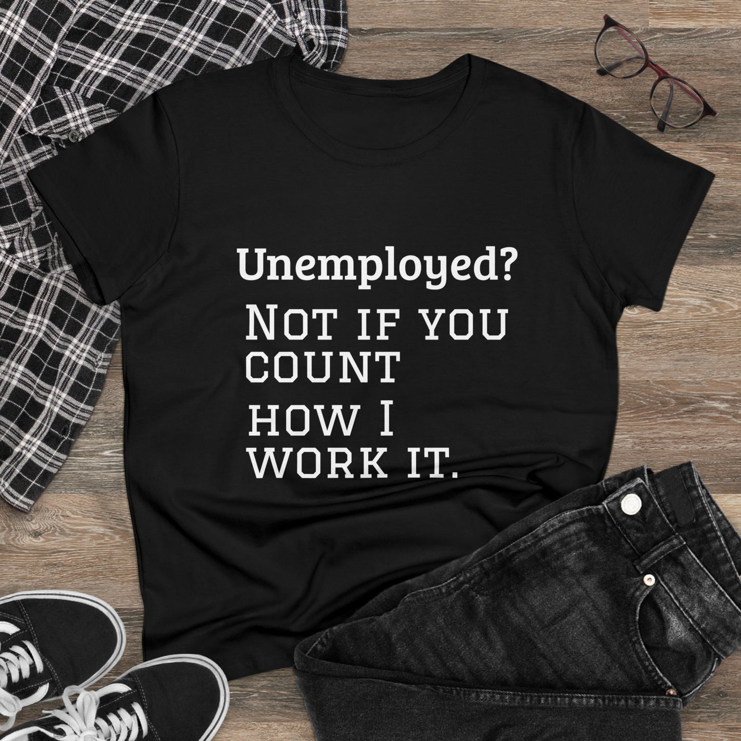 Unemployed? Cotton Tee