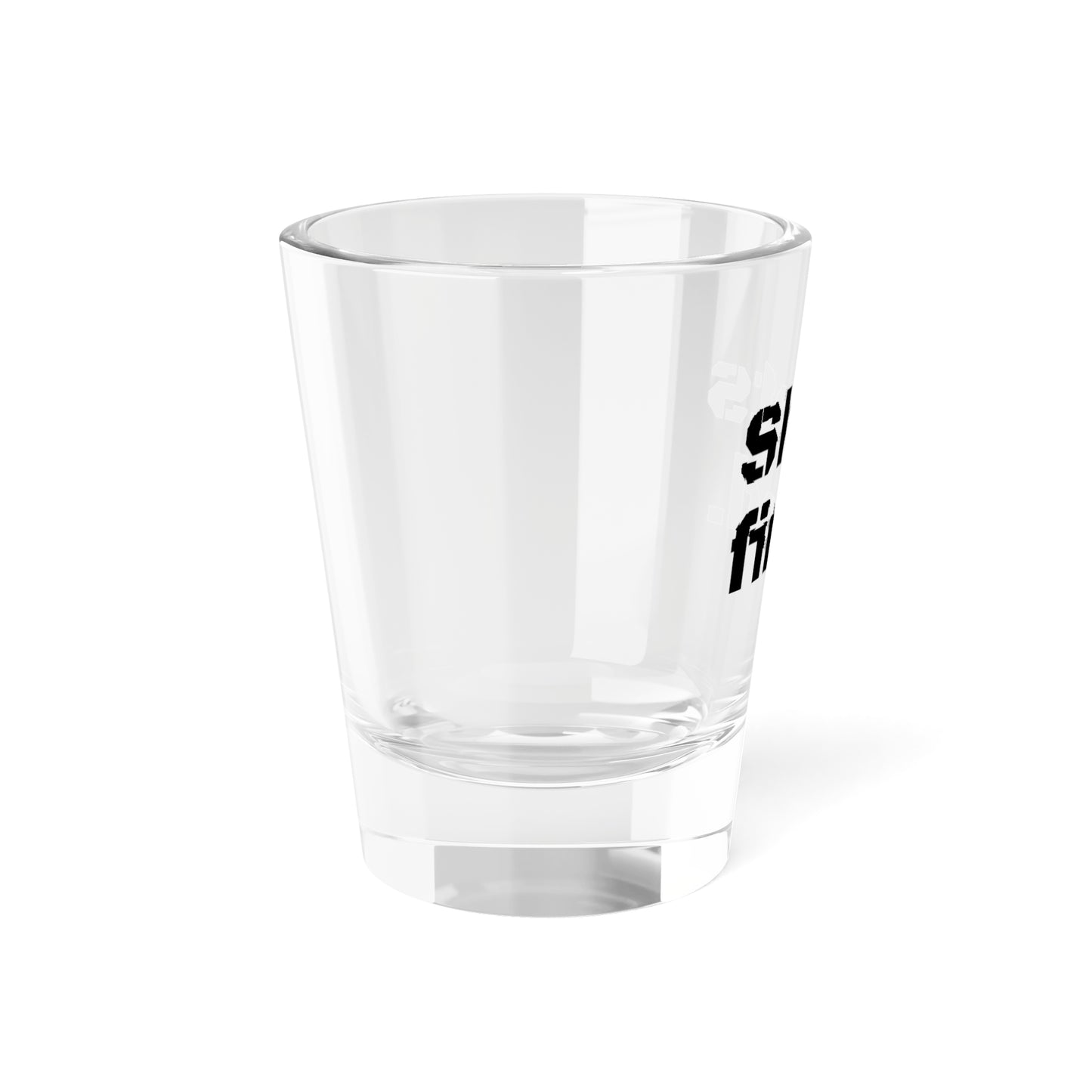 Shots fired Shot Glass, 1.5oz