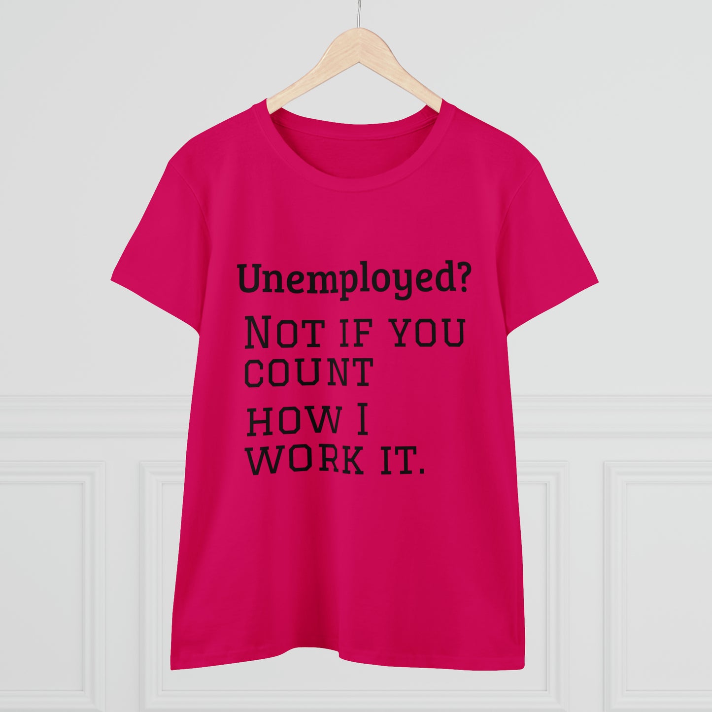 Unemployed? Cotton Tee