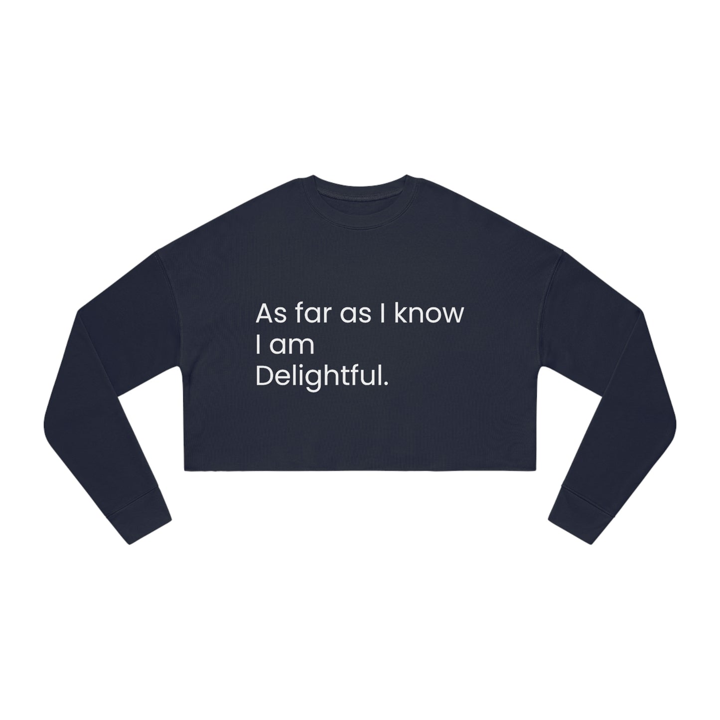 I'm Delightful Women's Cropped Sweatshirt