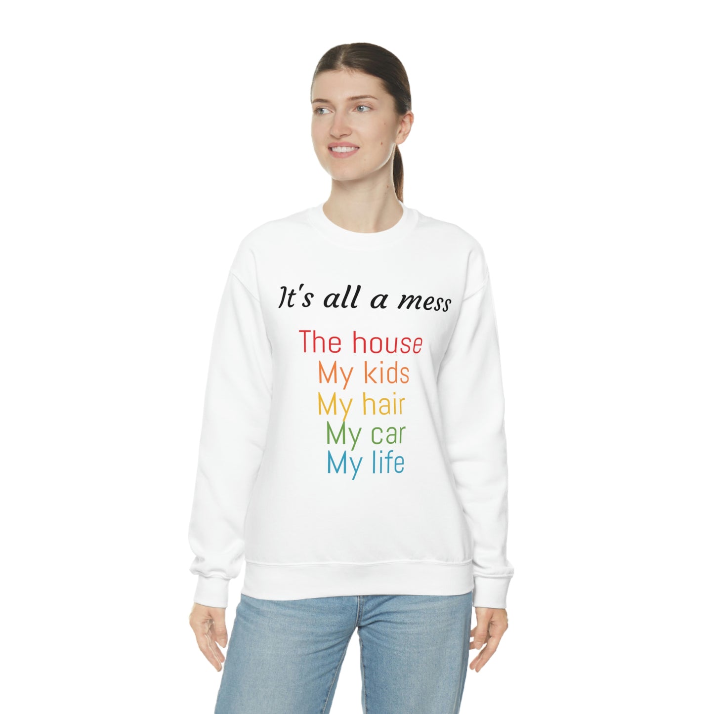 It's all a mess Crewneck Sweatshirt