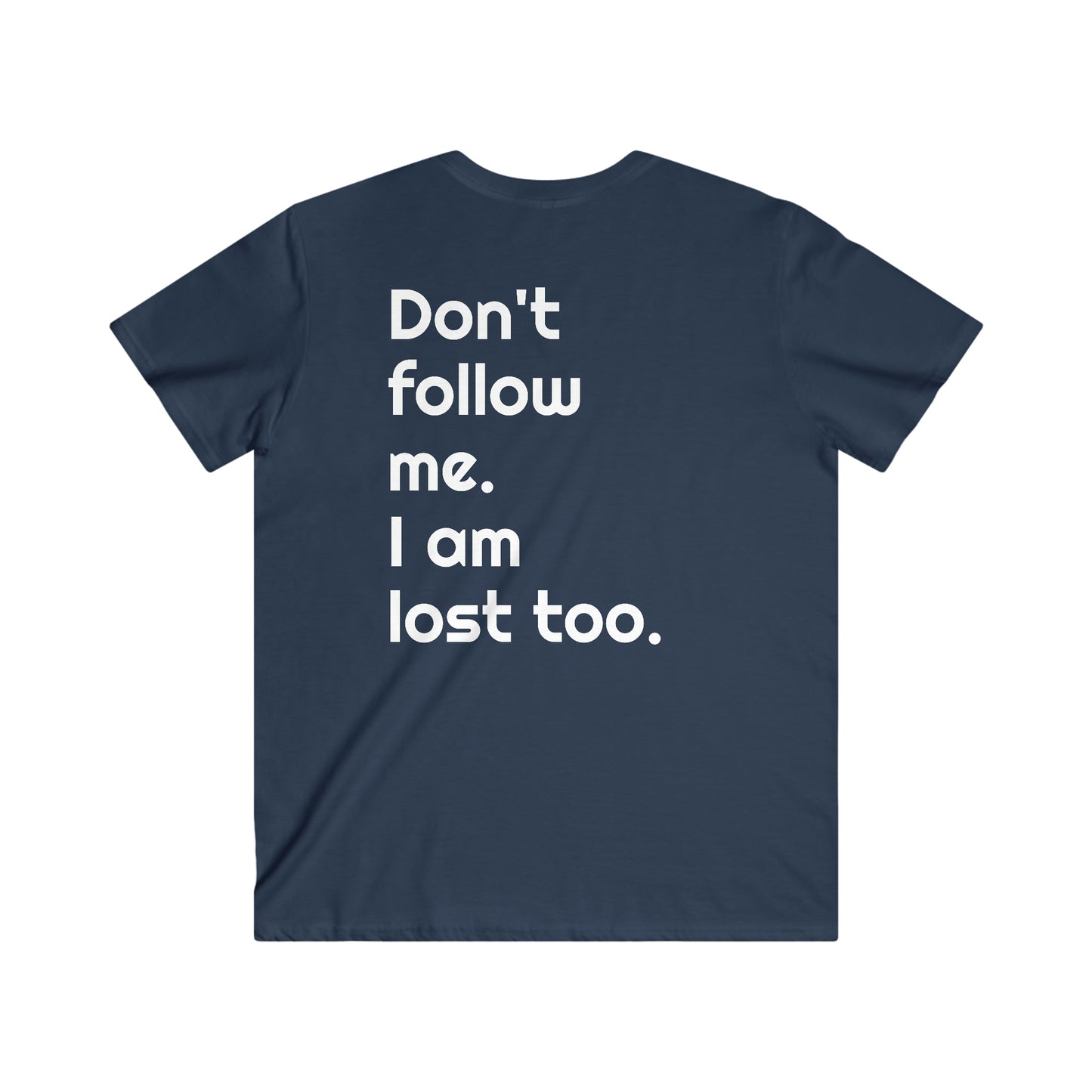 Don't Follow ME V-Neck Short Sleeve Tee