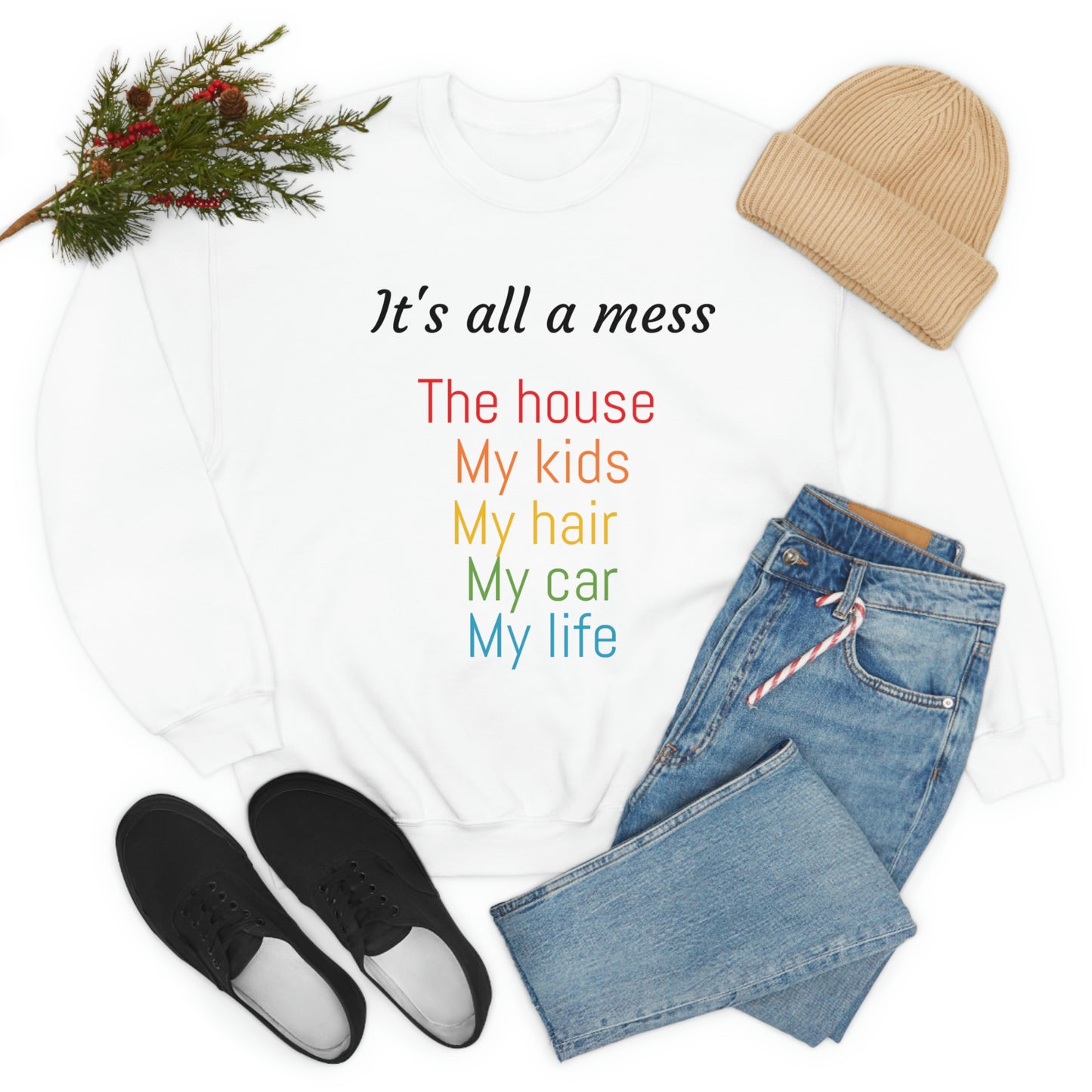 It's all a mess Crewneck Sweatshirt