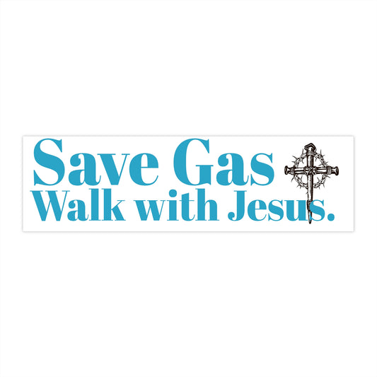 Save Gas Bumper Sticker