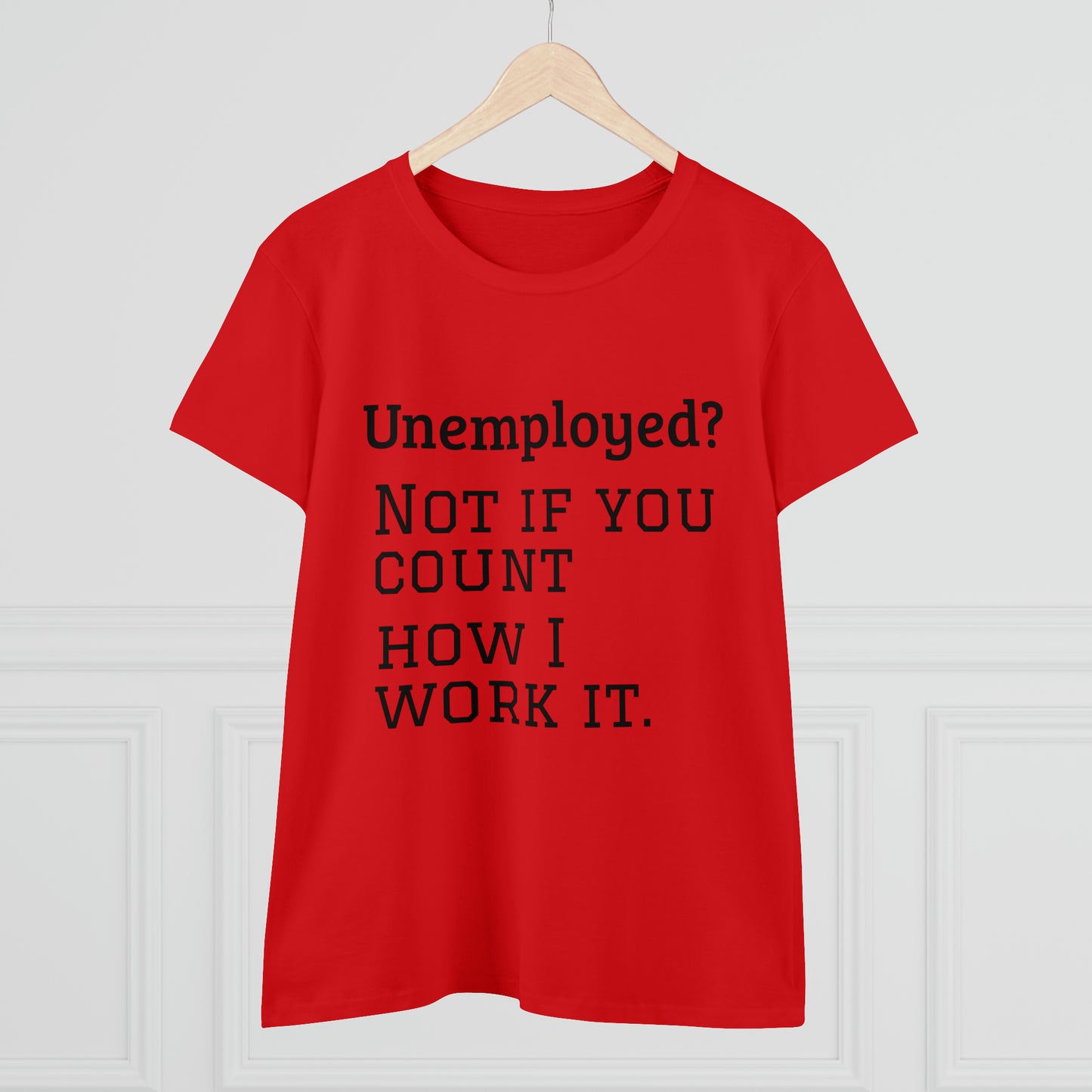 Unemployed? Cotton Tee