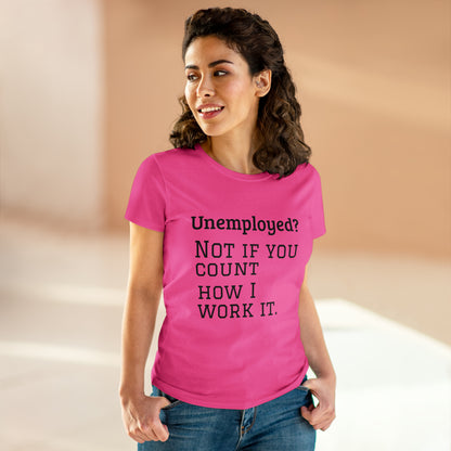 Unemployed? Cotton Tee