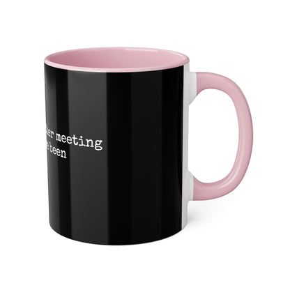 Survived Another Meeting Mug, 11oz