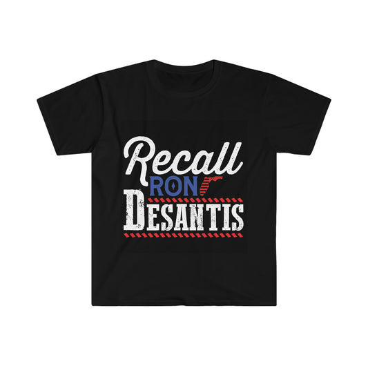 Recall Ron Desantis Unisex Softstyle T-Shirt