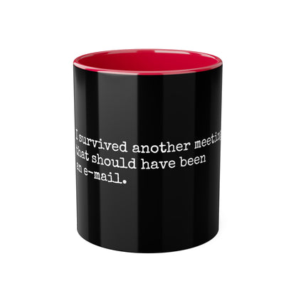 Survived Another Meeting Mug, 11oz
