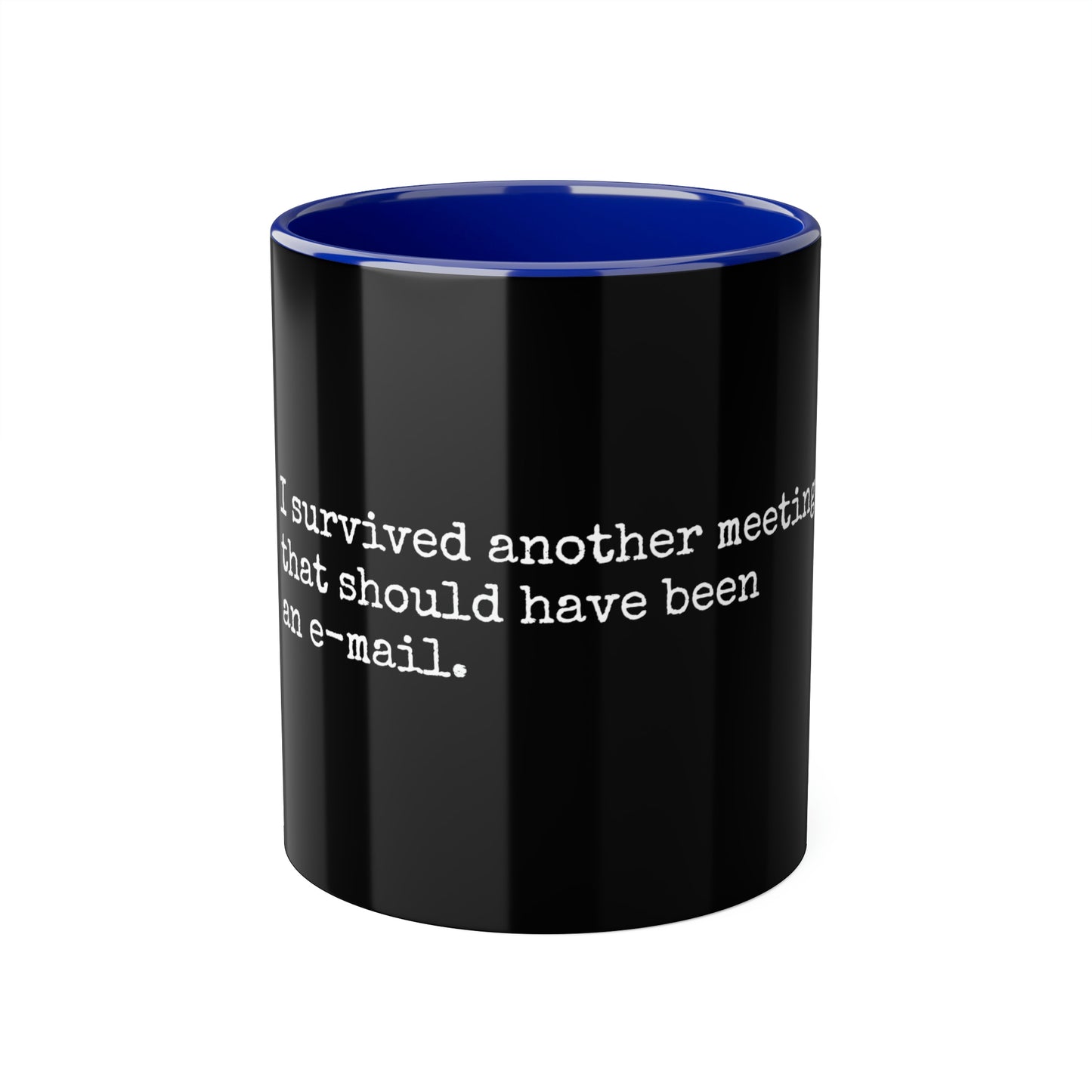 Survived Another Meeting Mug, 11oz