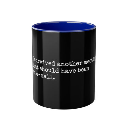 Survived Another Meeting Mug, 11oz