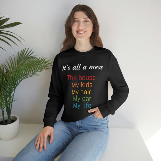 It's all a mess Crewneck Sweatshirt